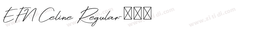 EFN Celine Regular字体转换